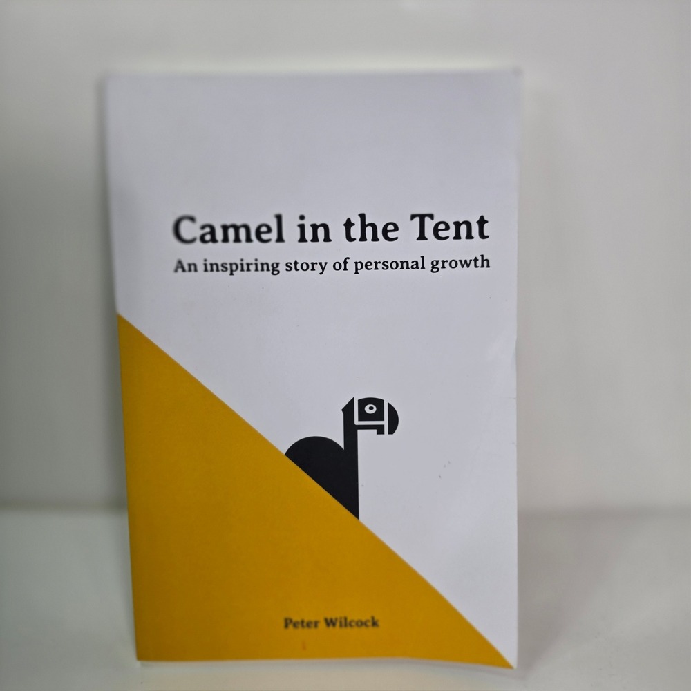 Camel in the Tent Peter Wilcock 2019 Personal Growth Story Paperback Book